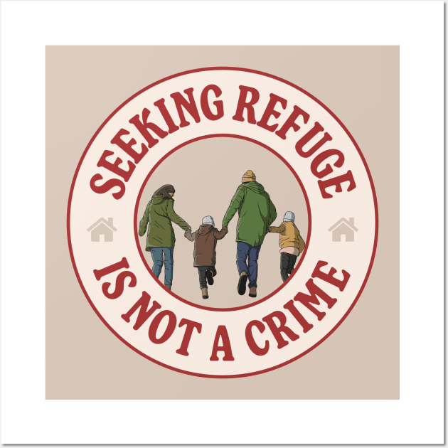 Seeking Refuge Is Not A Crime Wall Art by Football from the Left